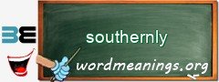 WordMeaning blackboard for southernly